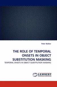 The Role of Temporal Onsets in Object Substitution Masking