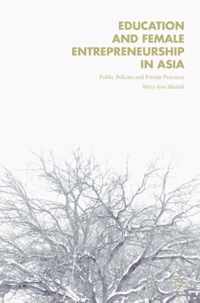 Education and Female Entrepreneurship in Asia