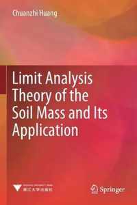 Limit Analysis Theory of the Soil Mass and Its Application