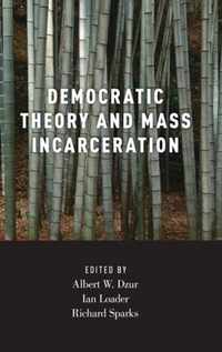 Democratic Theory and Mass Incarceration