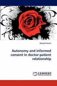 Autonomy and Informed Consent in Doctor-Patient Relationship