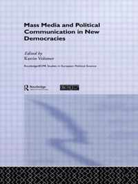 Mass Media and Political Communication in New Democracies