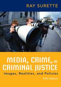 Media, Crime, and Criminal Justice