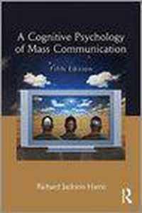 A Cognitive Psychology of Mass Communication