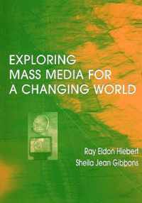 Exploring Mass Media for A Changing World