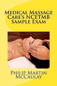 Medical Massage Care's NCETMB Sample Exam