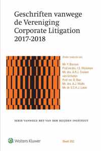 Geschriften vanwege de Vereniging Corporate Litigation 2017-2018