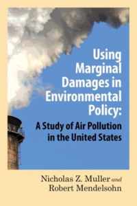 Using Marginal Damages in Environmental Policy