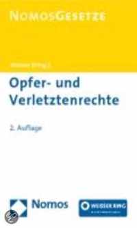 Opfer- Und Verletztenrechte: Herausgegeben Und Mit Einer Einleitung Von Prof. Dr. Bernhard Weiner, Rechtsstand