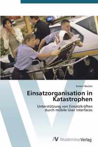 Einsatzorganisation in Katastrophen