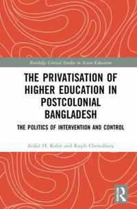 The Privatisation of Higher Education in Postcolonial Bangladesh