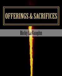 Offerings & Sacrifices