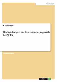 Ruckstellungen zur Restrukturierung nach IAS/IFRS