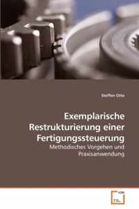 Exemplarische Restrukturierung einer Fertigungssteuerung