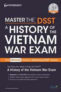 Master the DSST A History of the Vietnam War Exam