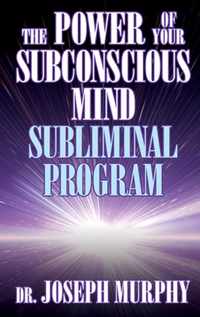 The Power of Your Subconscious Mind Subliminal Program