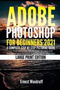 Adobe Photoshop for Beginners 2021