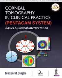 Corneal Tomography in Clinical Practice (Pentacam System)