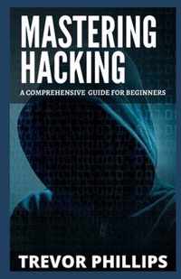 Mastering Hacking