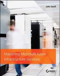 Mastering Microsoft Azure Infrastructure Services