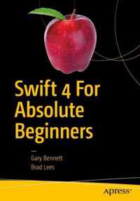 Swift 4 for Absolute Beginners