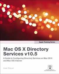 Apple Training Series: Mac Os X Directory Services V10.5