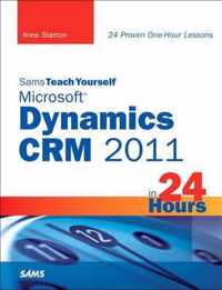 Sams Teach Yourself Microsoft Dynamics Crm 2011 In 24 Hours