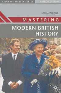 Mastering Modern British History