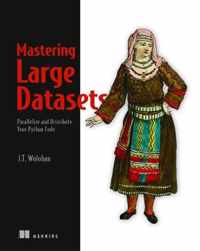 Wolohan:Mastering Large Datasets_p