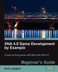 XNA 4.0 Game Development by Example