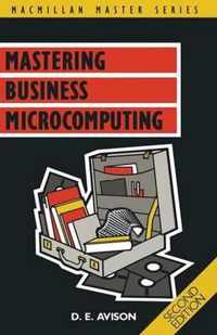 Mastering Business Microcomputing