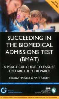 Succeeding in the Biomedical Admissions Test (BMAT)