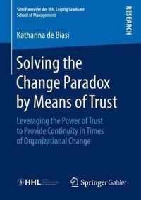 Solving the Change Paradox by Means of Trust