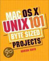 MAC OS X Unix 101 Byte-Sized Projects