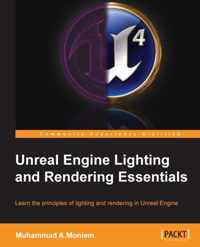 Unreal Engine Lighting and Rendering Essentials