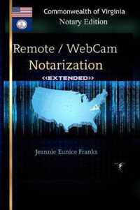 REMOTE / WEBCAM NOTARIZATION   Commonwealth of Virginia Notaries