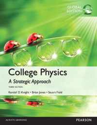 College Physics: A Strategic Approach Technology with Mastering Physics, Global Edition