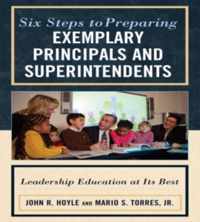 Six Steps to Preparing Exemplary Principals and Superintendents