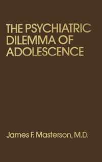 Psychiatric Dilemma of Adolescence