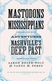 Mastodons to Mississippians