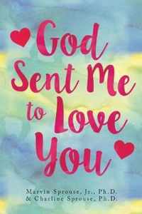 God Sent Me to Love You