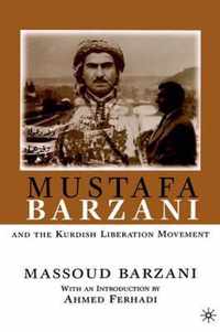 Mustafa Barzani & Kurdish Liberation