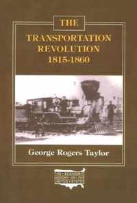 The Transportation Revolution, 1815-60