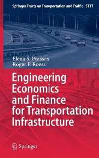 Engineering Economics and Finance for Transportation Infrastructure