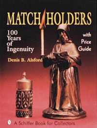 Match Holders 100 Years of Ingenuity