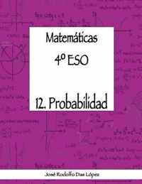 Matematicas 4 Degrees ESO - 12. Probabilidad
