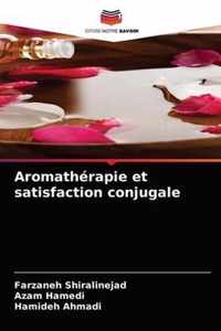 Aromatherapie et satisfaction conjugale