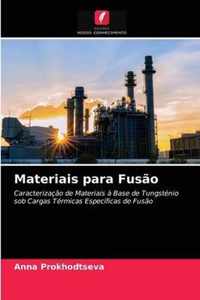 Materiais para Fusao