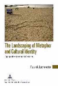 The Landscaping of Metaphor and Cultural Identity