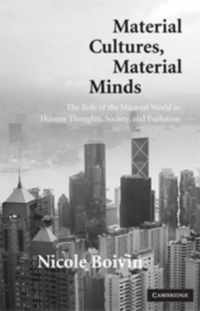 Material Cultures Material Minds